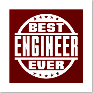 Best Engineer Ever Posters and Art